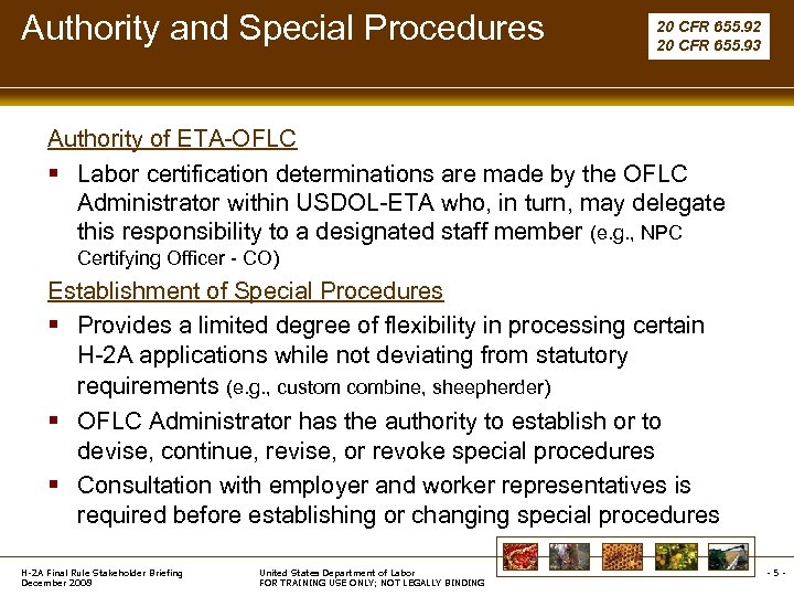 Authority and Special Procedures 20 CFR 655. 92 20 CFR 655. 93 Authority of