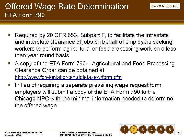 Offered Wage Rate Determination 20 CFR 655. 108 ETA Form 790 § Required by