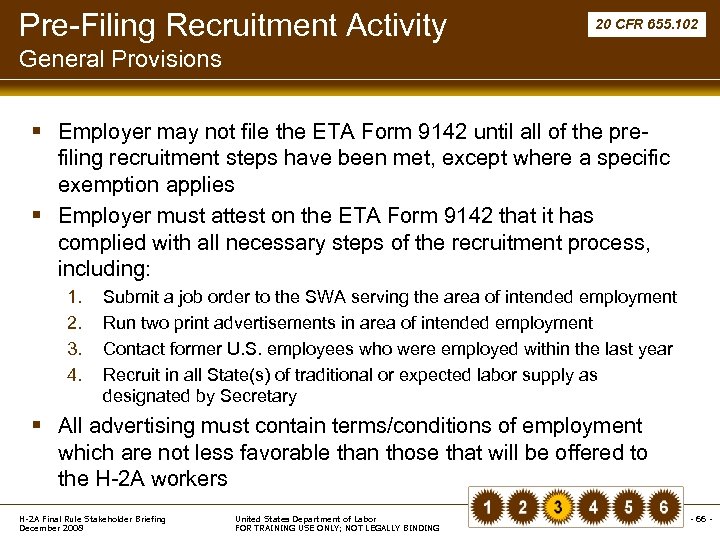 Pre-Filing Recruitment Activity 20 CFR 655. 102 General Provisions § Employer may not file