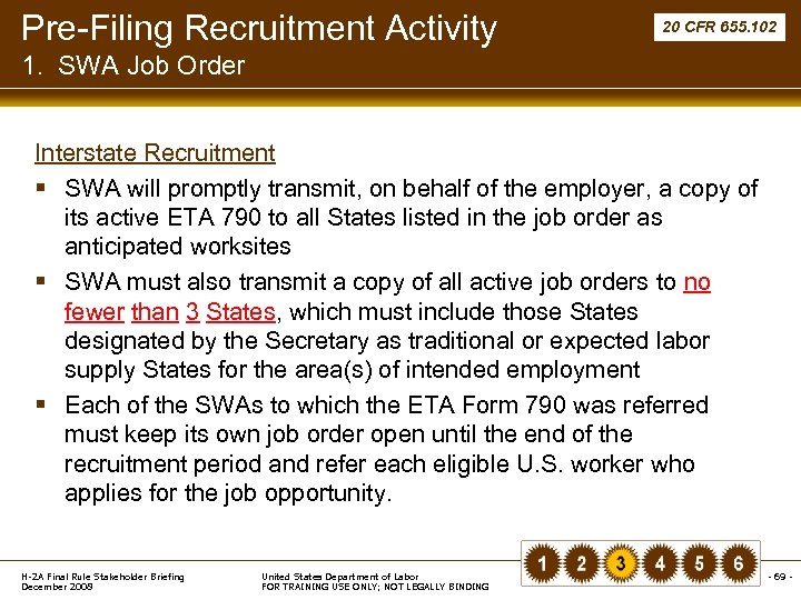 Pre-Filing Recruitment Activity 20 CFR 655. 102 1. SWA Job Order Interstate Recruitment §