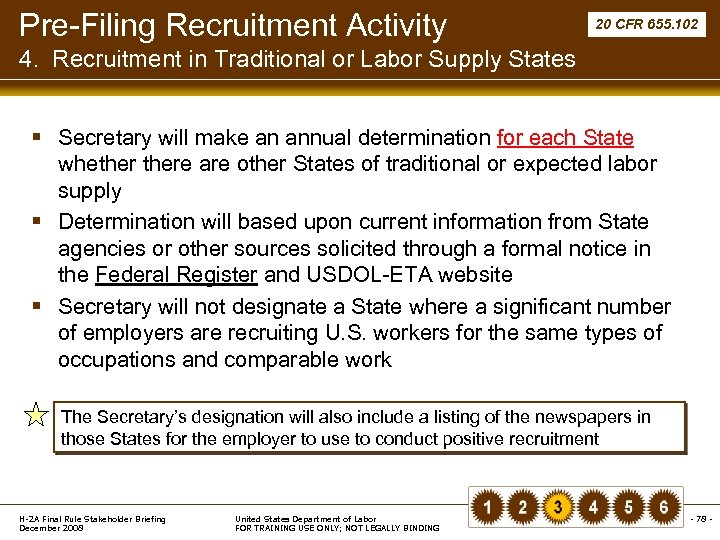 Pre-Filing Recruitment Activity 20 CFR 655. 102 4. Recruitment in Traditional or Labor Supply