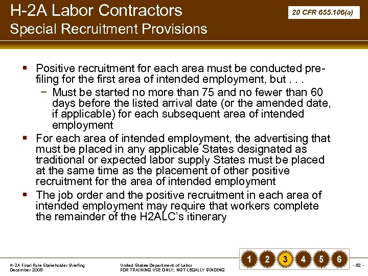 H-2 A Labor Contractors 20 CFR 655. 106(a) Special Recruitment Provisions § Positive recruitment