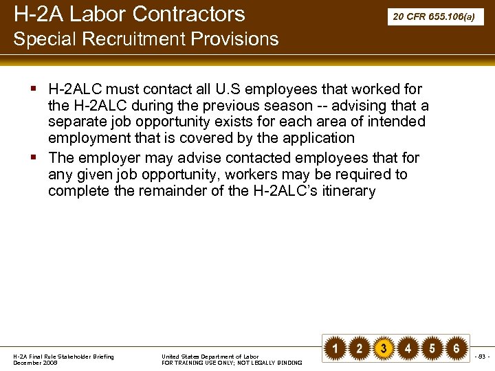 H-2 A Labor Contractors 20 CFR 655. 106(a) Special Recruitment Provisions § H-2 ALC