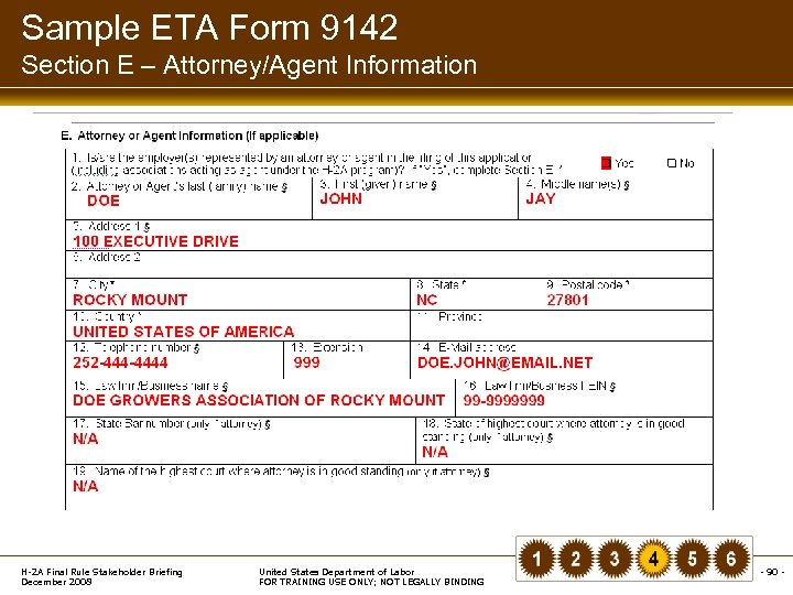 Sample ETA Form 9142 Section E – Attorney/Agent Information H-2 A Final Rule Stakeholder