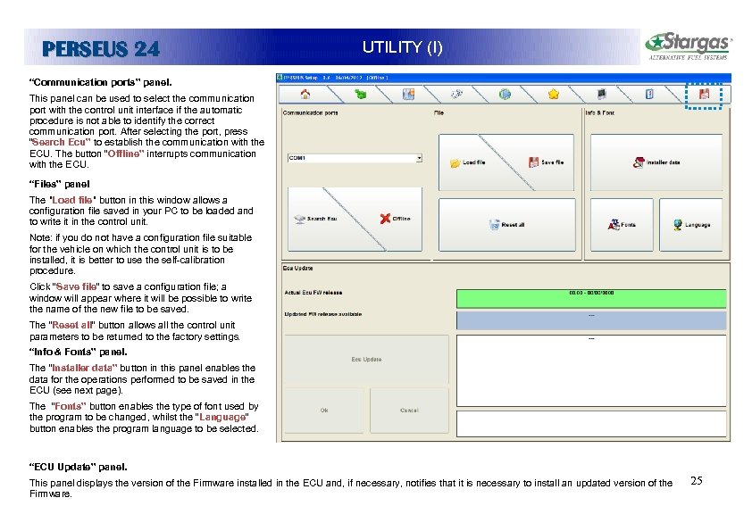 PERSEUS 24 UTILITY (I) “Communication ports” panel. This panel can be used to select