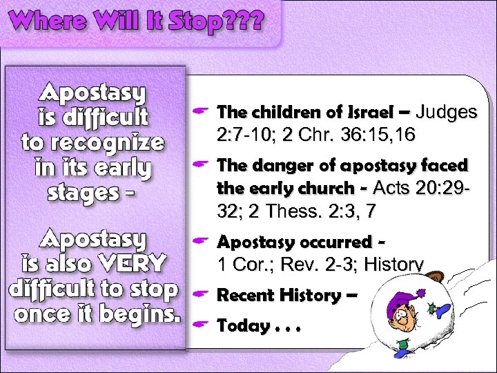 A The children of Israel – Judges 2: 7 -10; 2 Chr. 36: 15,