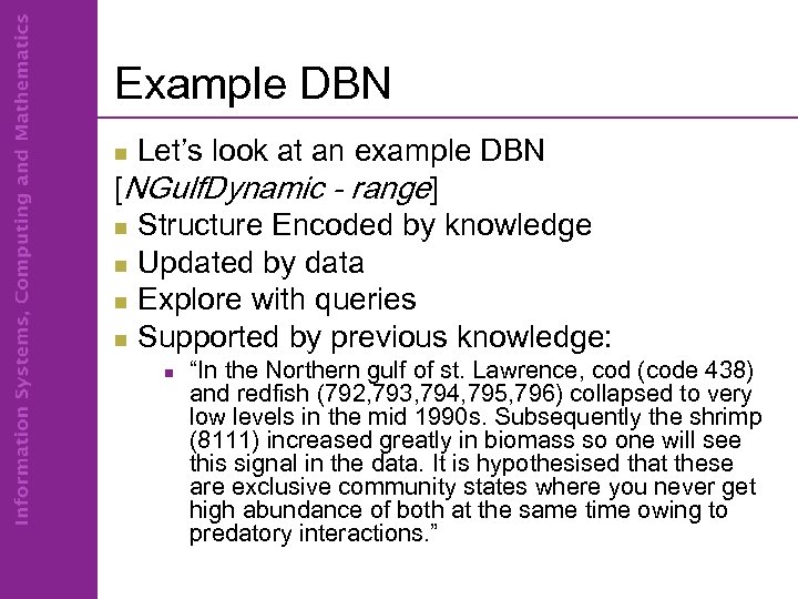 Example DBN Let’s look at an example DBN [NGulf. Dynamic - range] n Structure