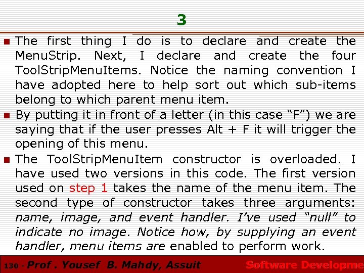 3 n n n The first thing I do is to declare and create