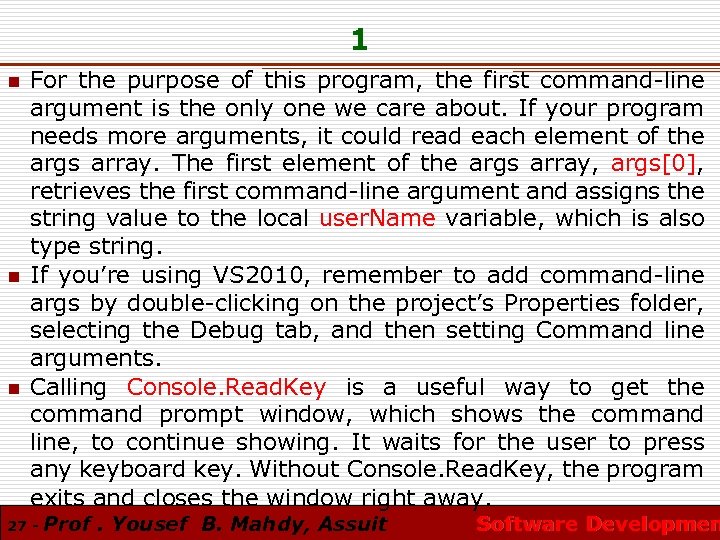 1 n n n For the purpose of this program, the first command-line argument