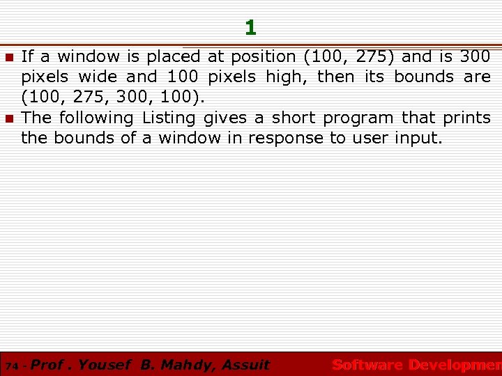 1 n n If a window is placed at position (100, 275) and is