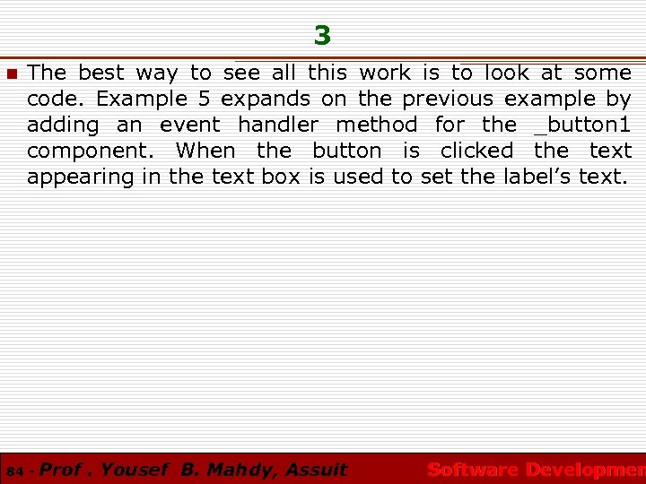 3 n The best way to see all this work is to look at