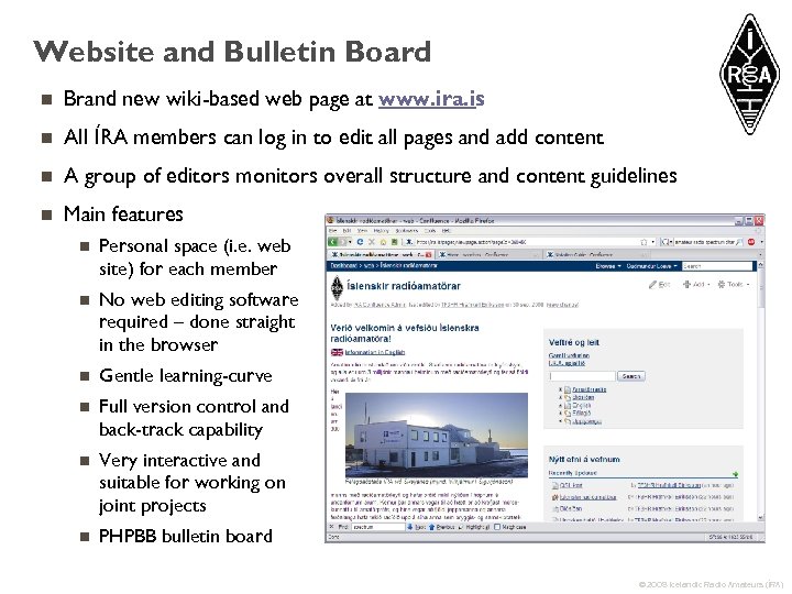 Website and Bulletin Board n Brand new wiki-based web page at www. ira. is