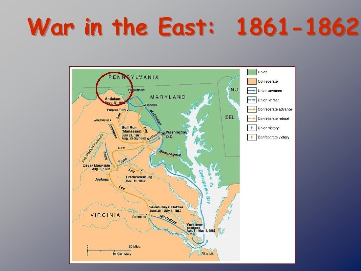 War in the East: 1861 -1862 