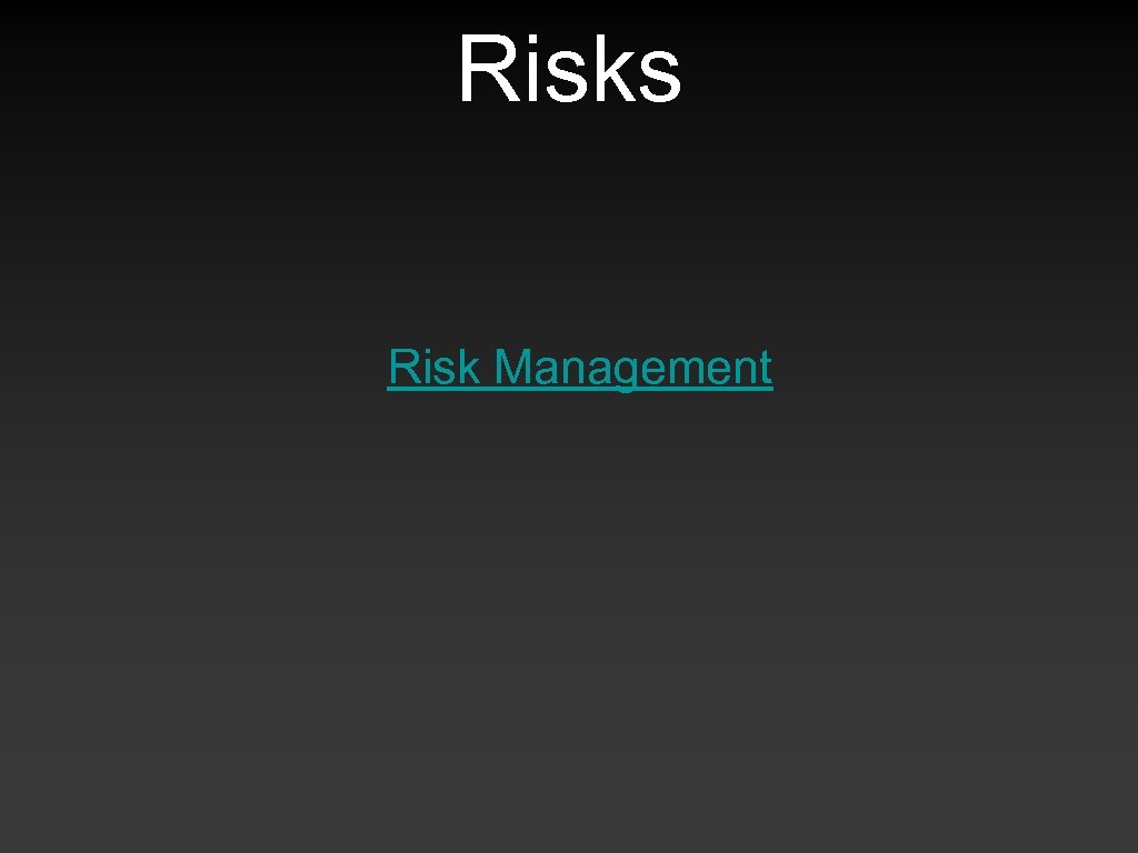 Risks Risk Management 