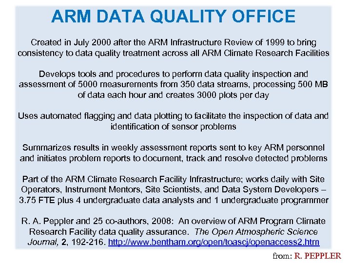 ARM DATA QUALITY OFFICE Created in July 2000 after the ARM Infrastructure Review of