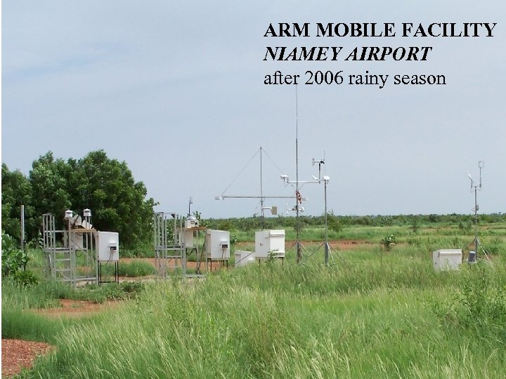 ARM MOBILE FACILITY NIAMEY AIRPORT after 2006 rainy season 
