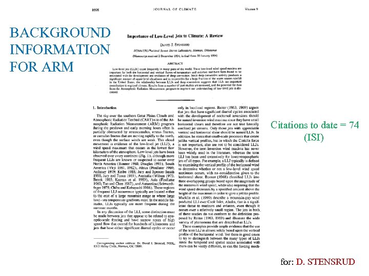 BACKGROUND INFORMATION FOR ARM Citations to date = 74 (ISI) for: D. STENSRUD 