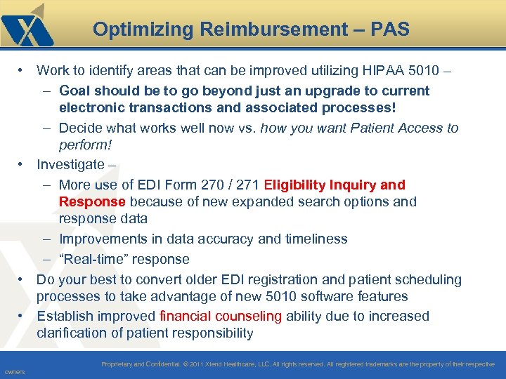 Optimizing Reimbursement – PAS • Work to identify areas that can be improved utilizing