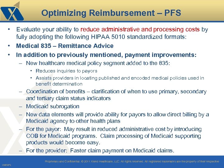Optimizing Reimbursement – PFS • Evaluate your ability to reduce administrative and processing costs