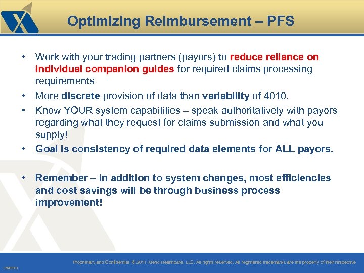 Optimizing Reimbursement – PFS • Work with your trading partners (payors) to reduce reliance