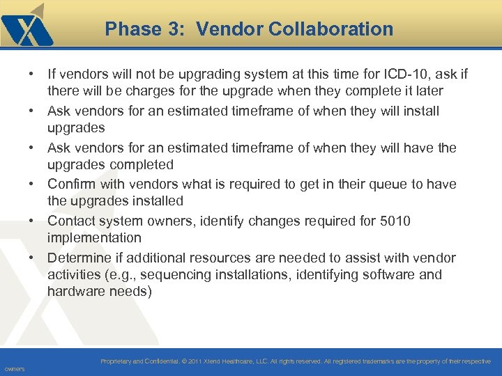 Phase 3: Vendor Collaboration • If vendors will not be upgrading system at this