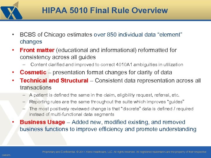HIPAA 5010 Final Rule Overview • BCBS of Chicago estimates over 850 individual data