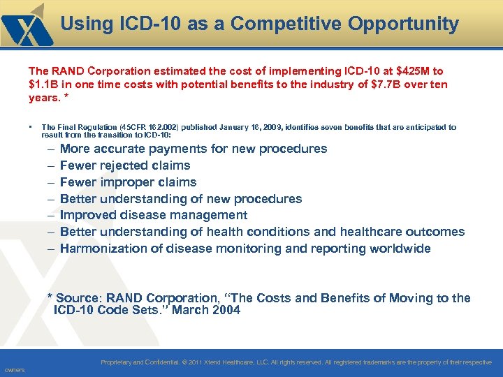 Using ICD-10 as a Competitive Opportunity The RAND Corporation estimated the cost of implementing