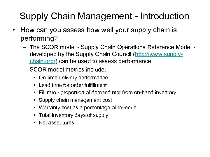 Supply Chain Management - Introduction • How can you assess how well your supply