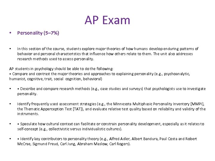 AP Exam • Personality (5– 7%) • In this section of the course, students