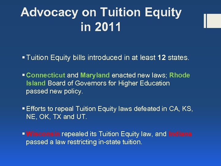 Advocacy on Tuition Equity in 2011 § Tuition Equity bills introduced in at least
