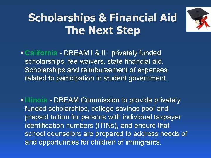 Scholarships & Financial Aid The Next Step § California - DREAM I & II: