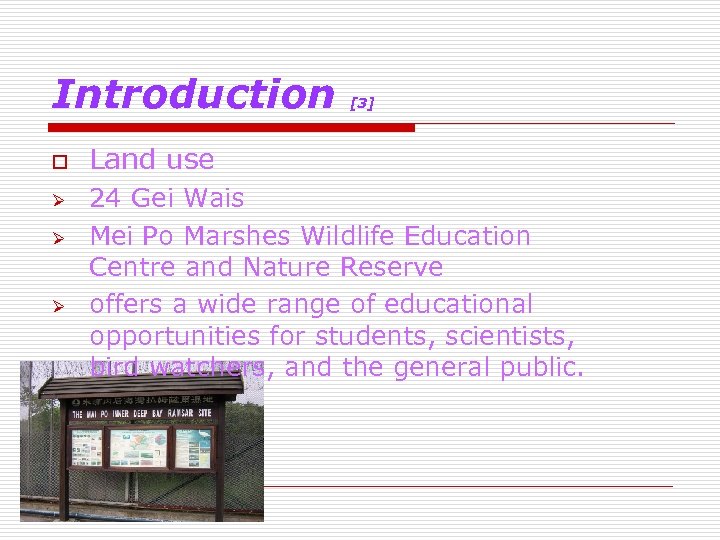 Introduction o Ø Ø Ø [3] Land use 24 Gei Wais Mei Po Marshes