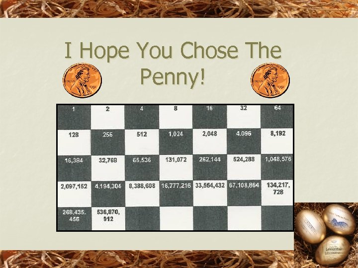I Hope You Chose The Penny! 