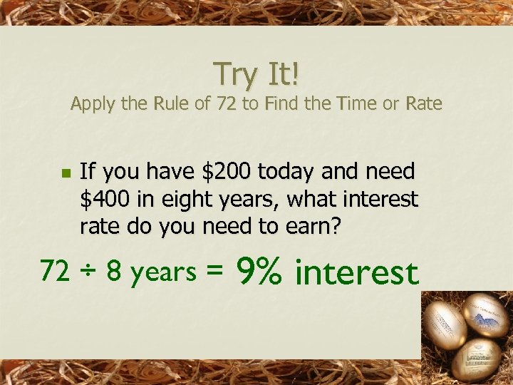 Try It! Apply the Rule of 72 to Find the Time or Rate n
