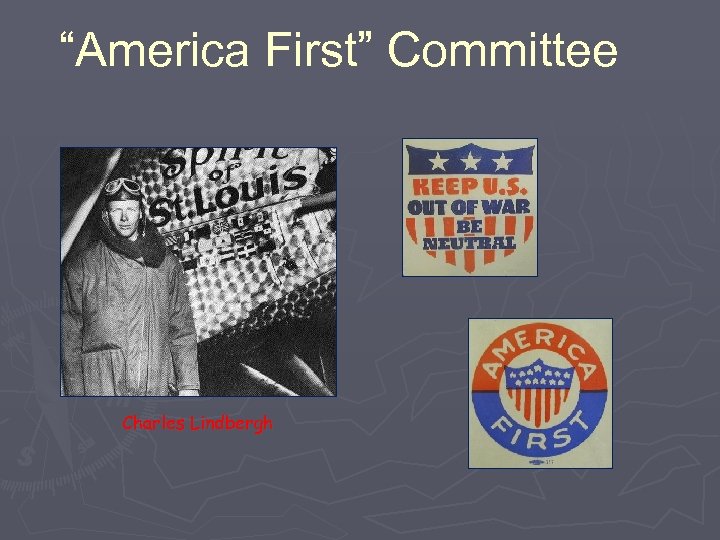 “America First” Committee Charles Lindbergh 
