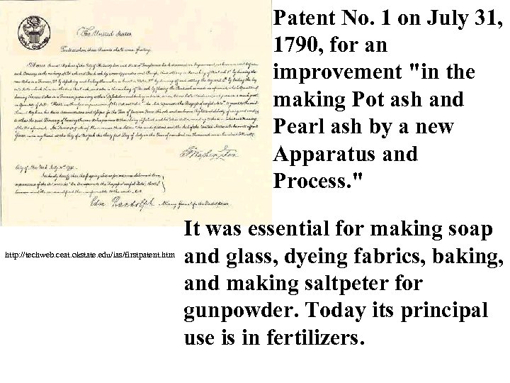 Patent No. 1 on July 31, 1790, for an improvement 
