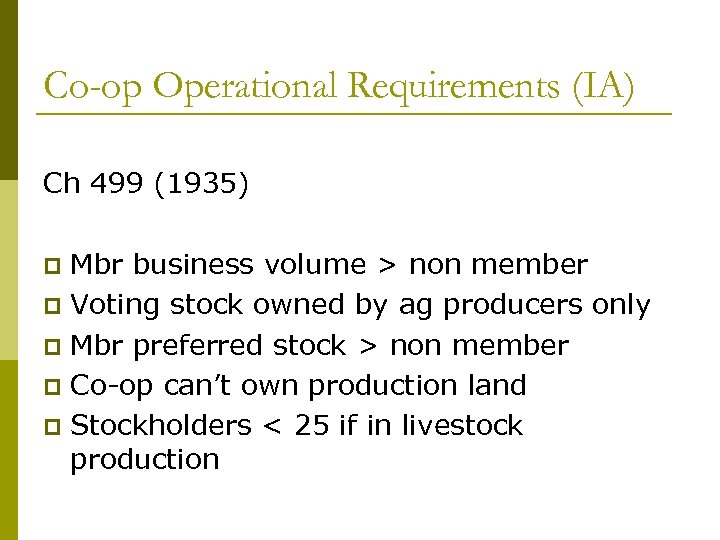 Co-op Operational Requirements (IA) Ch 499 (1935) Mbr business volume > non member p