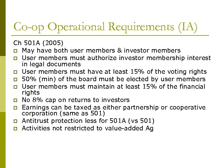 Co-op Operational Requirements (IA) Ch 501 A (2005) p May have both user members