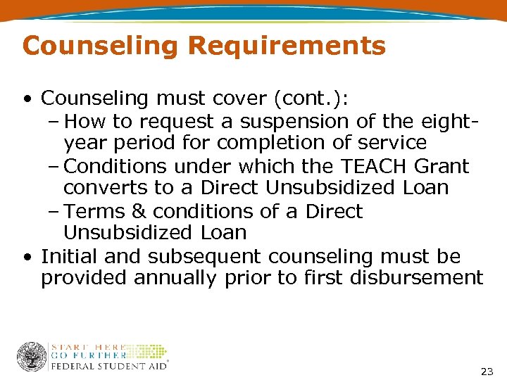 Counseling Requirements • Counseling must cover (cont. ): – How to request a suspension