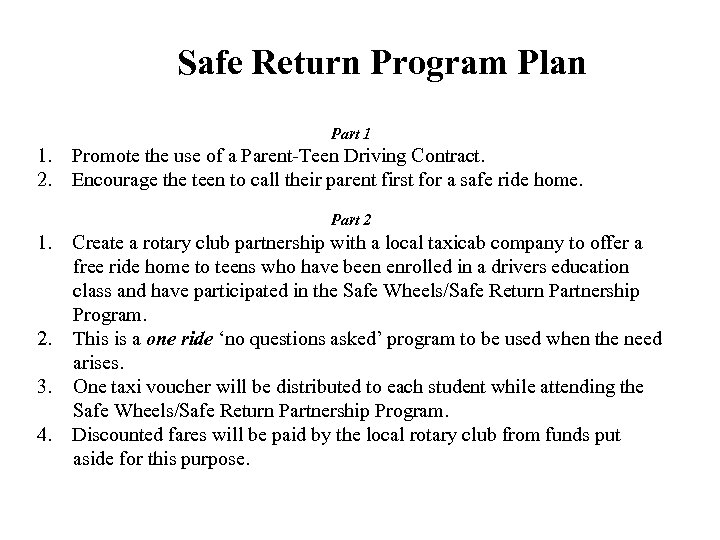 Safe Return Program Plan Part 1 1. 2. Promote the use of a Parent-Teen