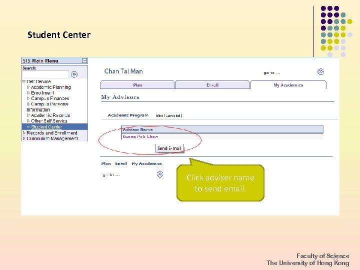 Student Center Click adviser name to send email. Faculty of Science 33 The University