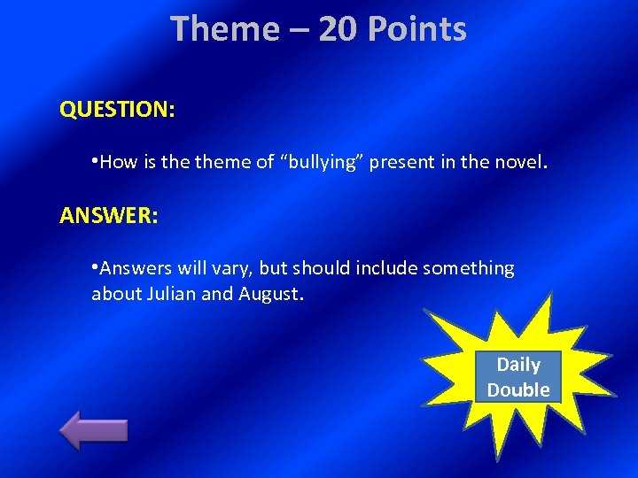 Theme – 20 Points QUESTION: • How is theme of “bullying” present in the