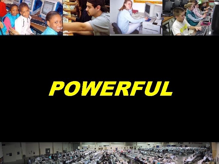 POWERFUL © 2004 Marc Prensky 