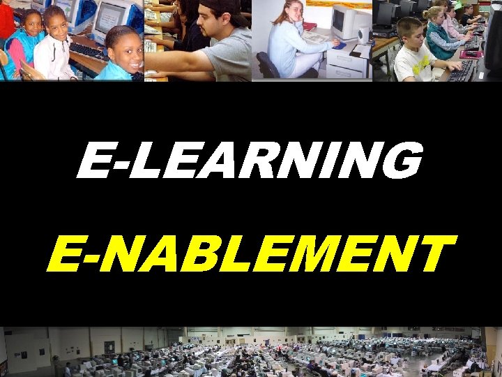 E-LEARNING E-NABLEMENT © 2004 Marc Prensky 