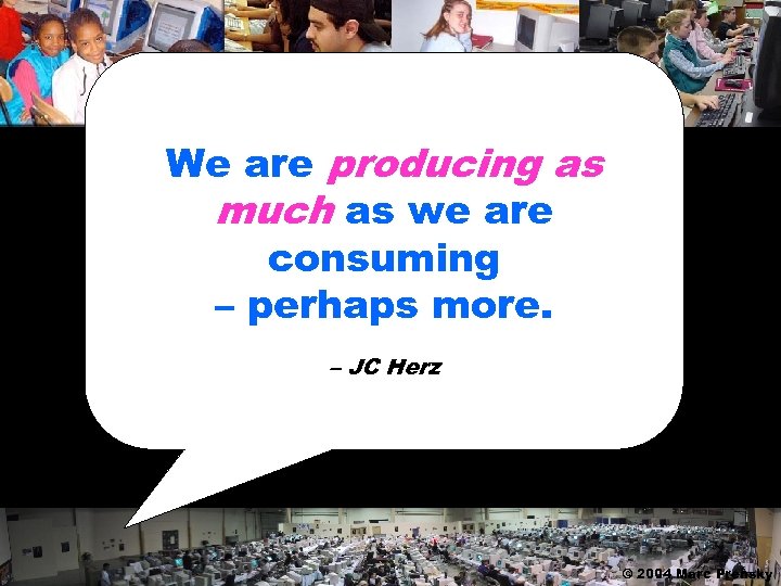 We are producing as much as we are consuming – perhaps more. – JC