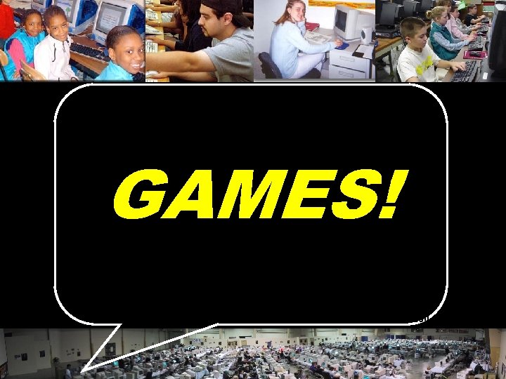 GAMES! © 2004 Marc Prensky 