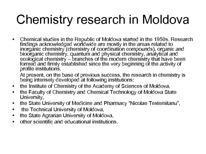Chemistry research in Moldova • • Chemical studies in the Republic of Moldova started