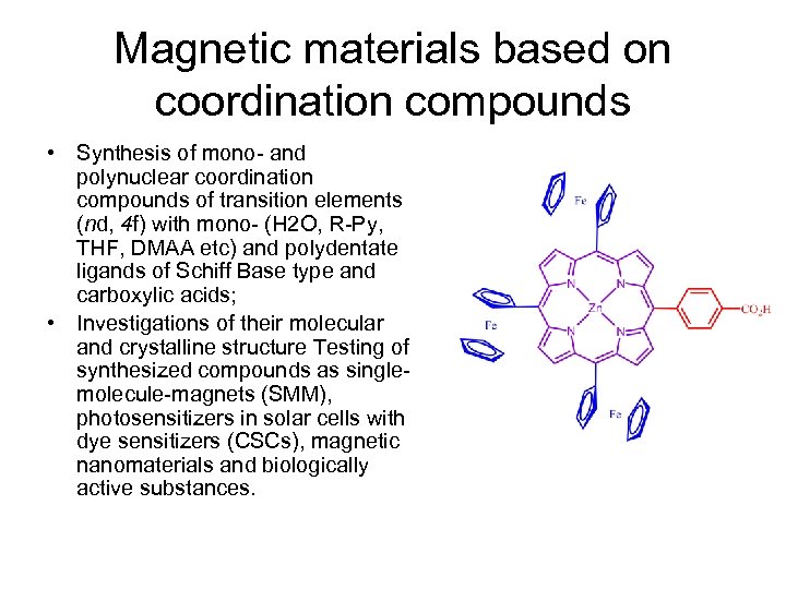 Magnetic materials based on coordination compounds • Synthesis of mono- and polynuclear coordination compounds