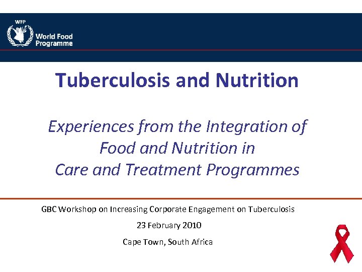 Tuberculosis and Nutrition Experiences from the Integration of Food and Nutrition in Care and