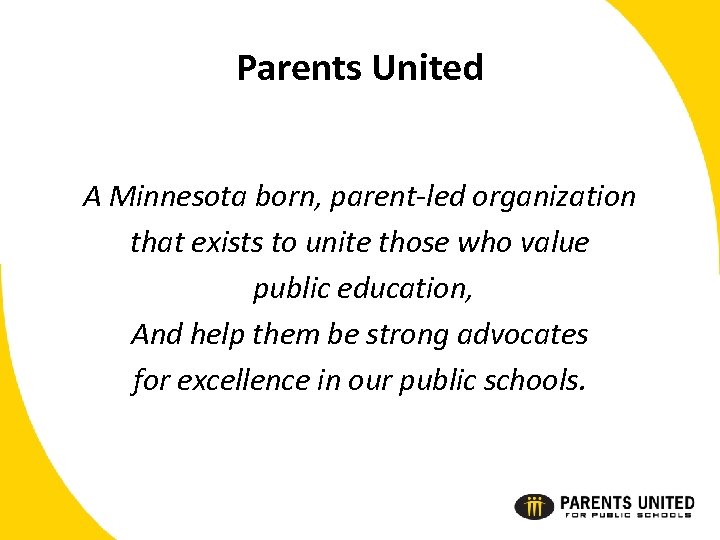 Parents United A Minnesota born, parent-led organization that exists to unite those who value